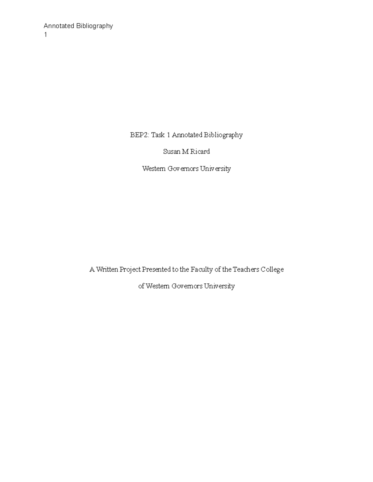 C225 - Task 1 - Task 1 - 1 BEP2: Task 1 Annotated Bibliography Susan M ...