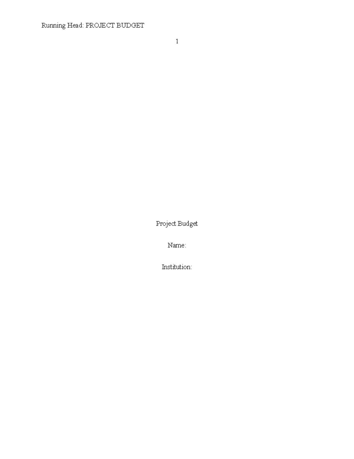 Item 5 Project Budget - GwedeGwede - Running Head: PROJECT BUDGET 1 ...