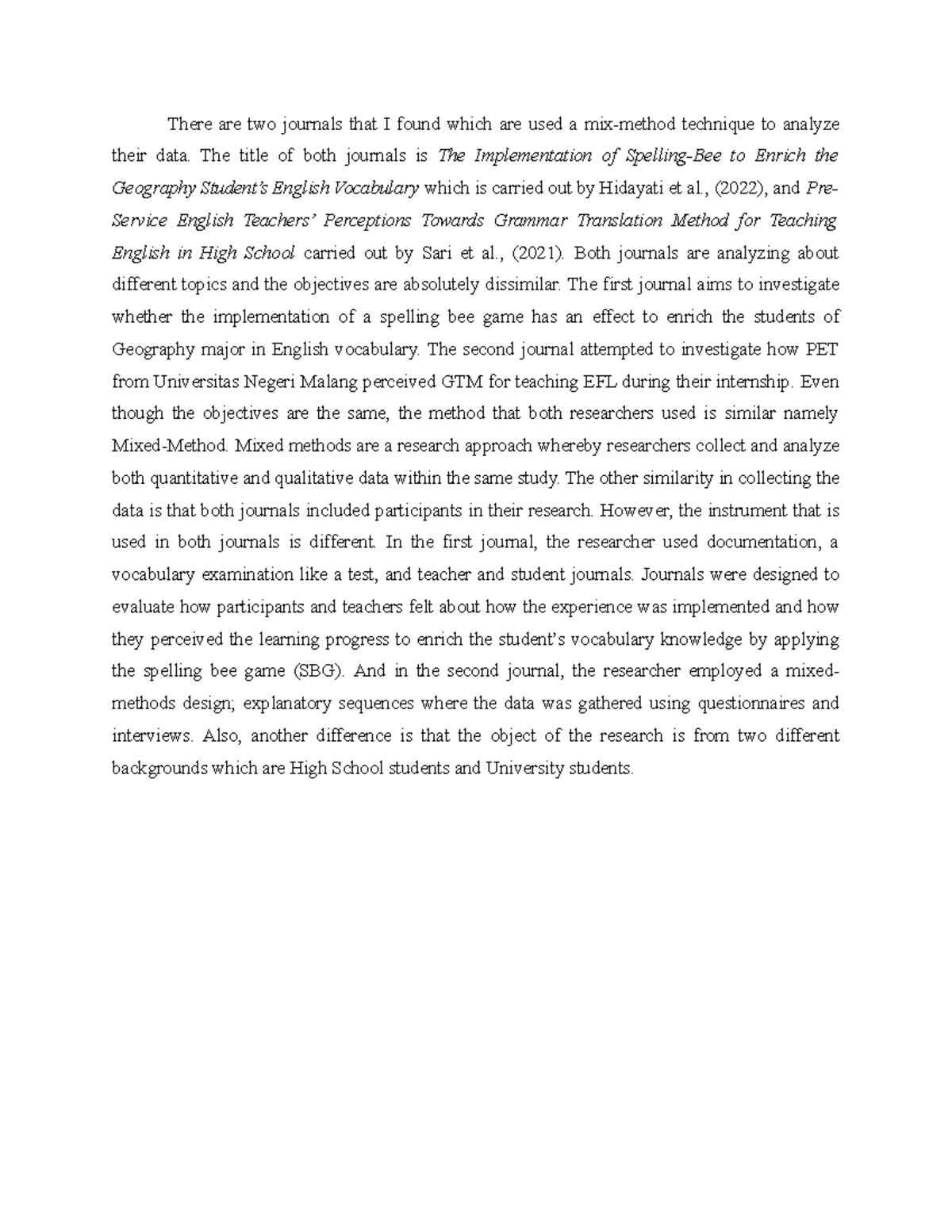 Similarities and differences in journals There are two journals that