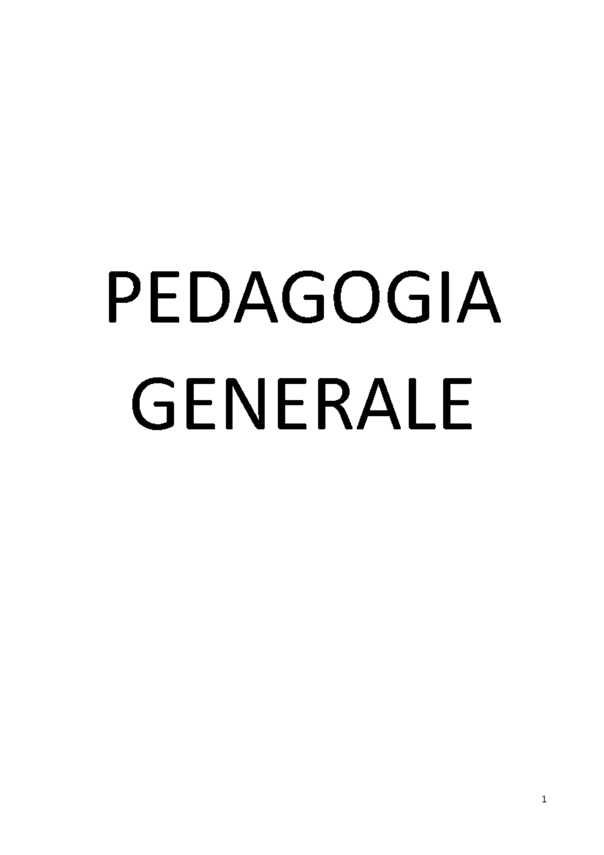 Libro Pedagogia Generale Riassunti - PEDAGOGIA GENERALE CAPITOLO 1 ...