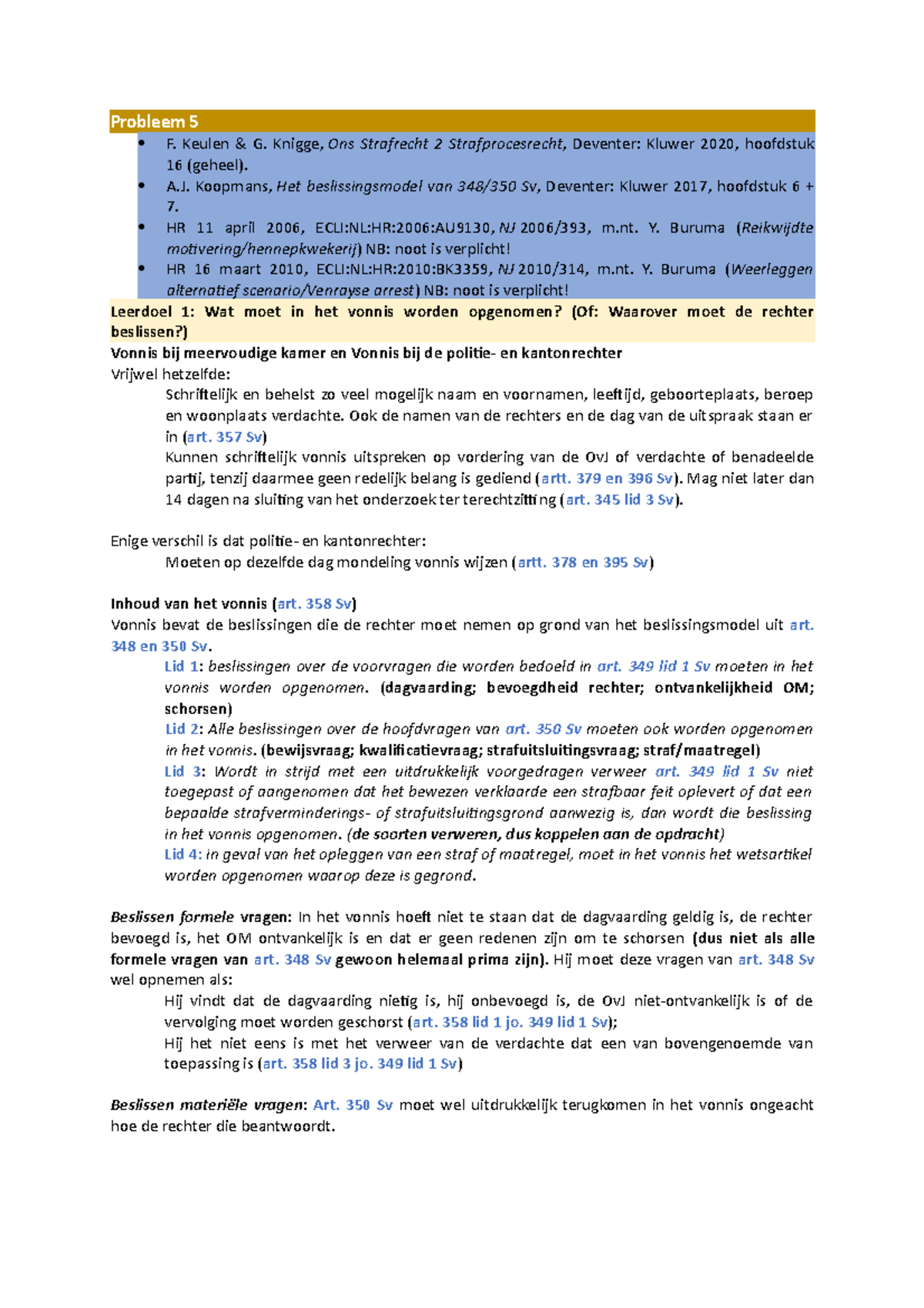 Probleem 5 - Probleem 5 F. Keulen & G. Knigge, Ons Strafrecht 2 ...