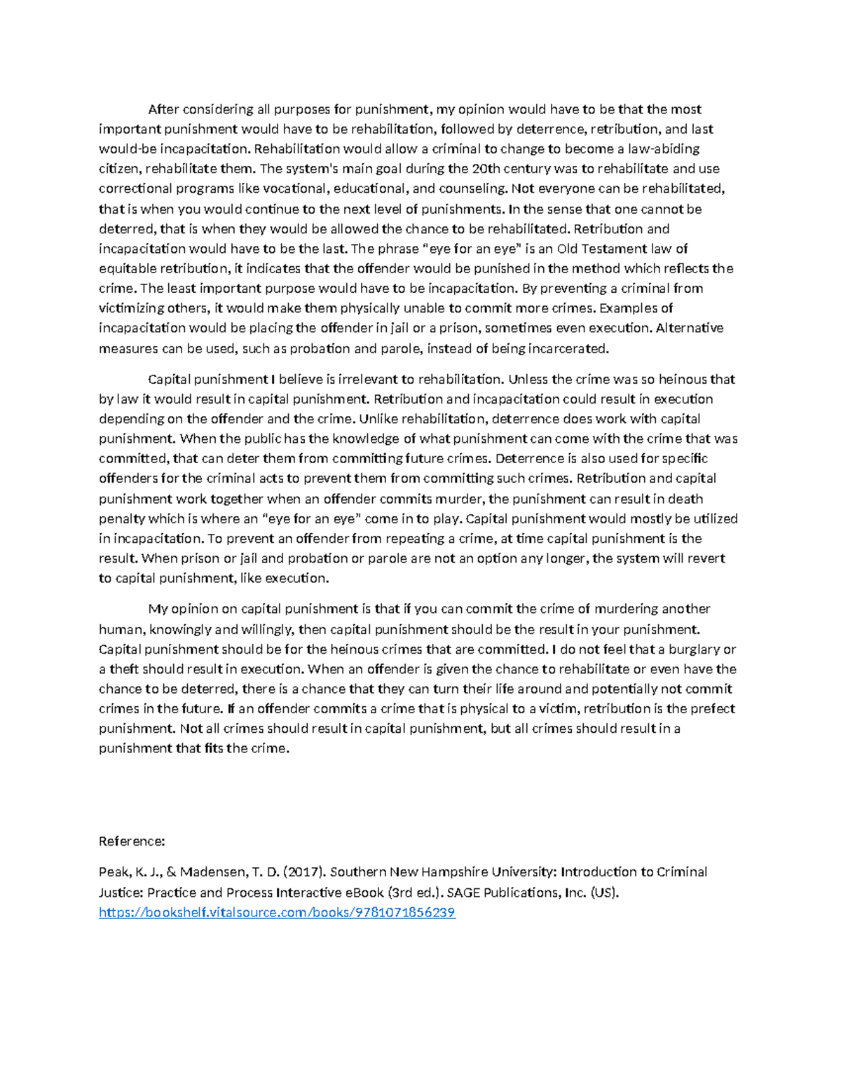 CJ module 3 journal - After considering all purposes for punishment, my ...