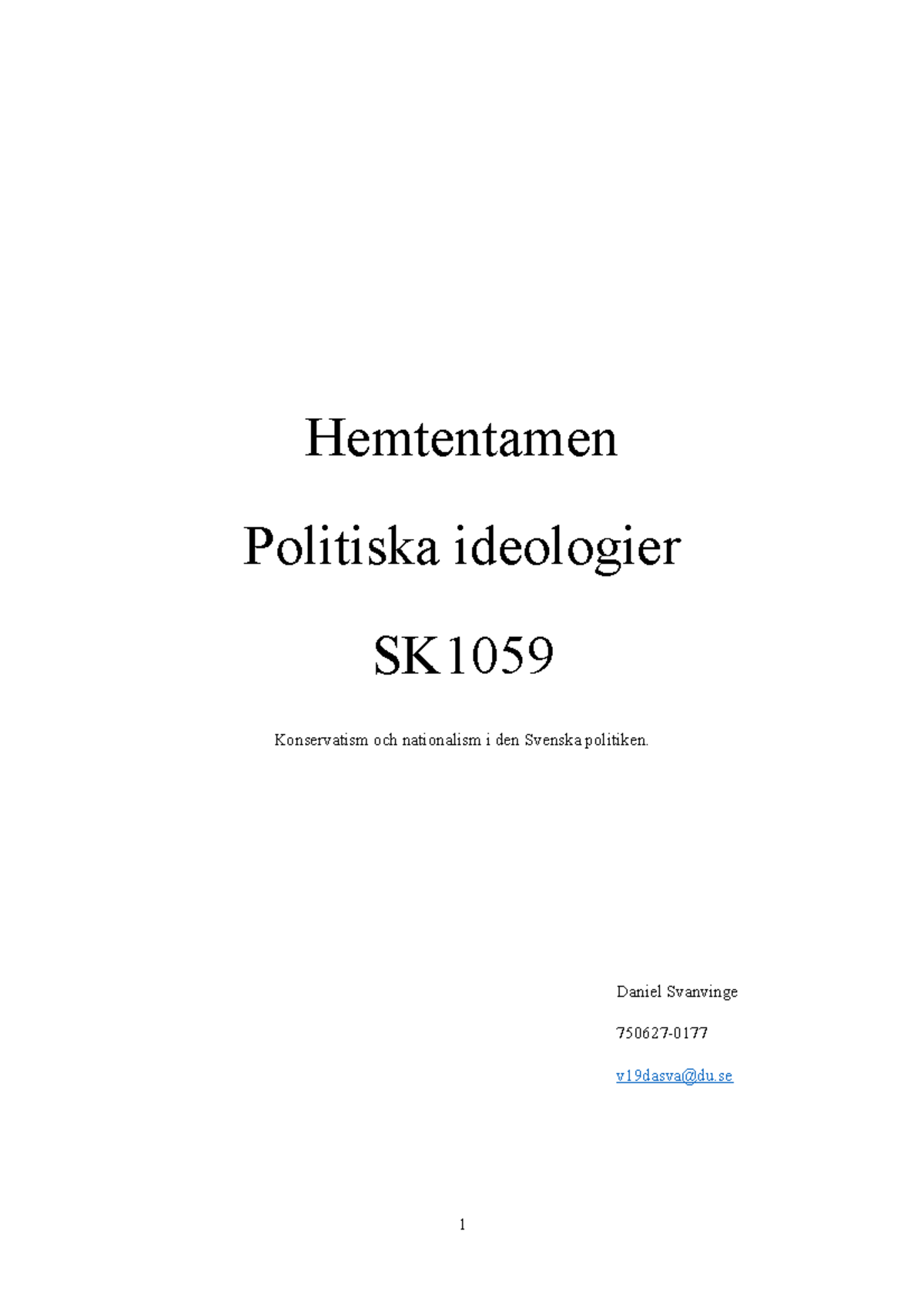 Tenta 20 Februari 2019, Svar - Hemtentamen Politiska Ideologier SK1059 ...