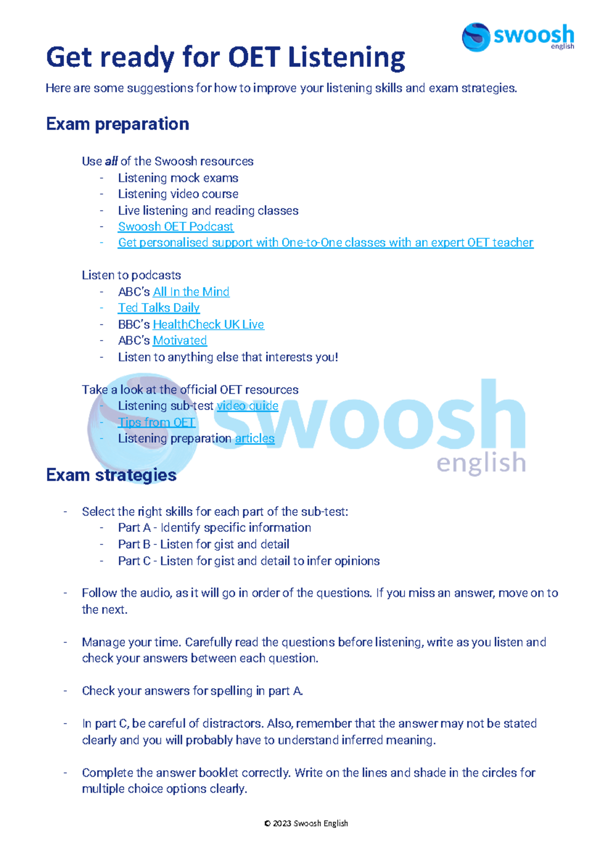 Tips to pass OET Get ready for OET Listening Here are some suggestions for how to improve your