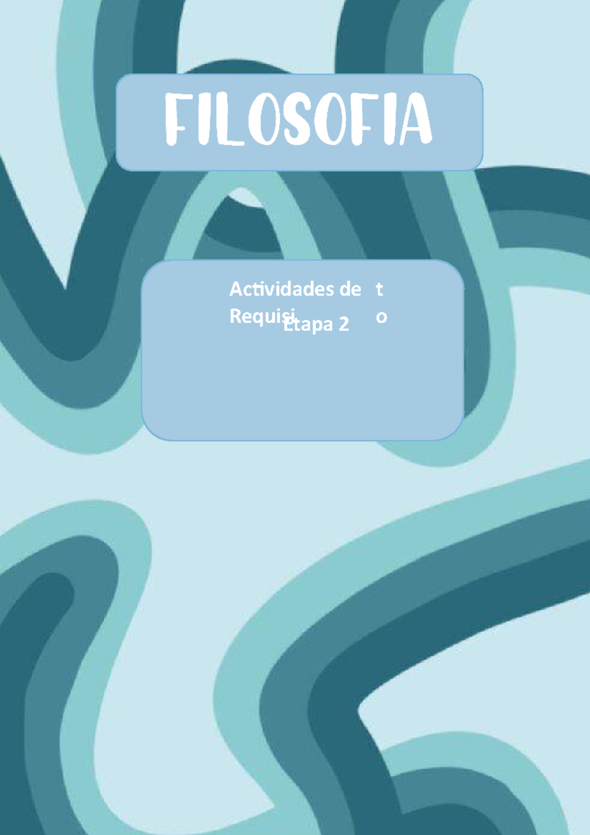 Actividades De Requisito Filosofia Etapa 2 Para Acreditar La Primera 