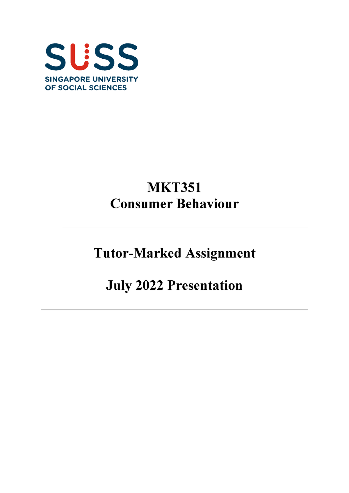 MKT351 JUL22 TMA - TMA Description - MKT Consumer Behaviour Tutor ...