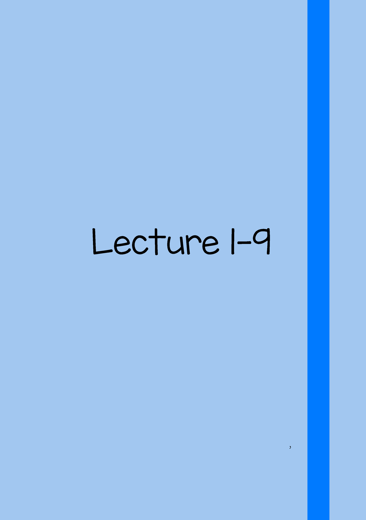 Lecture 1-9 - Lecture 1- , ####### Molecular Biology ####### BCH 405 ...