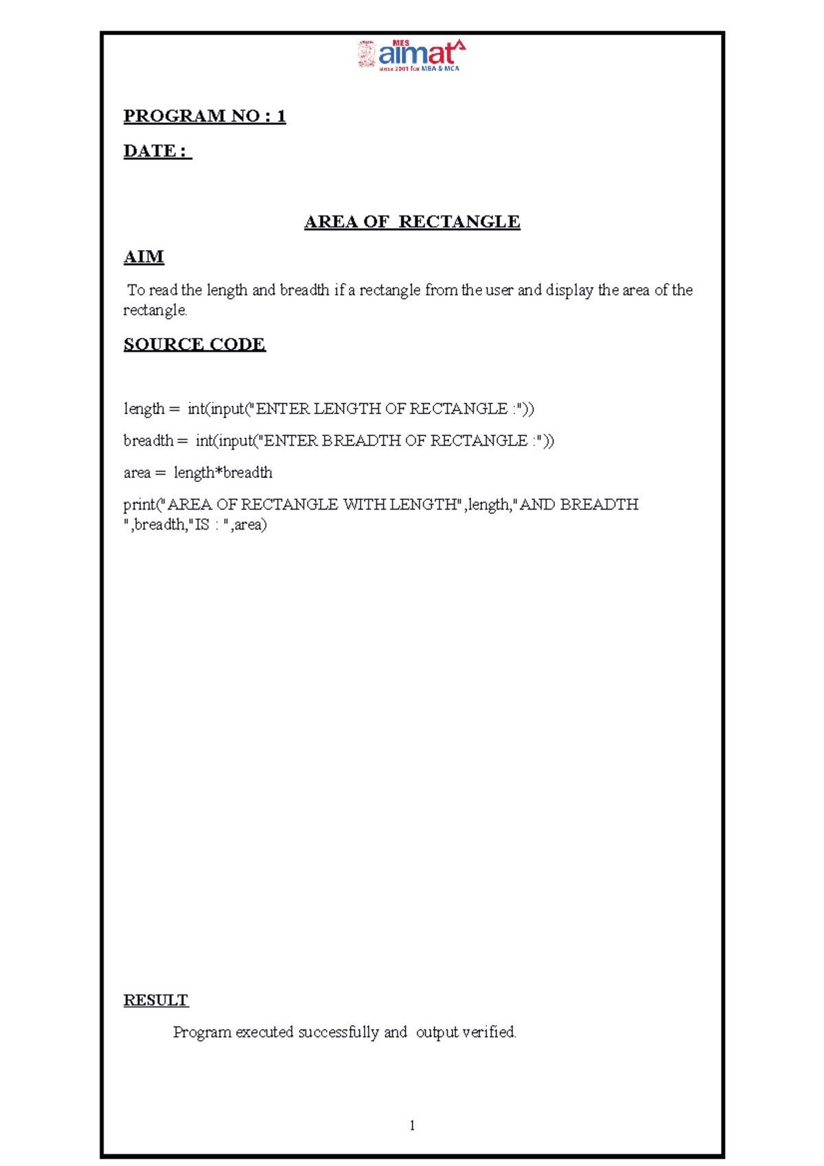 Python - gchgf - PROGRAM NO : 1 DATE : AREA OF RECTANGLE AIM To read ...