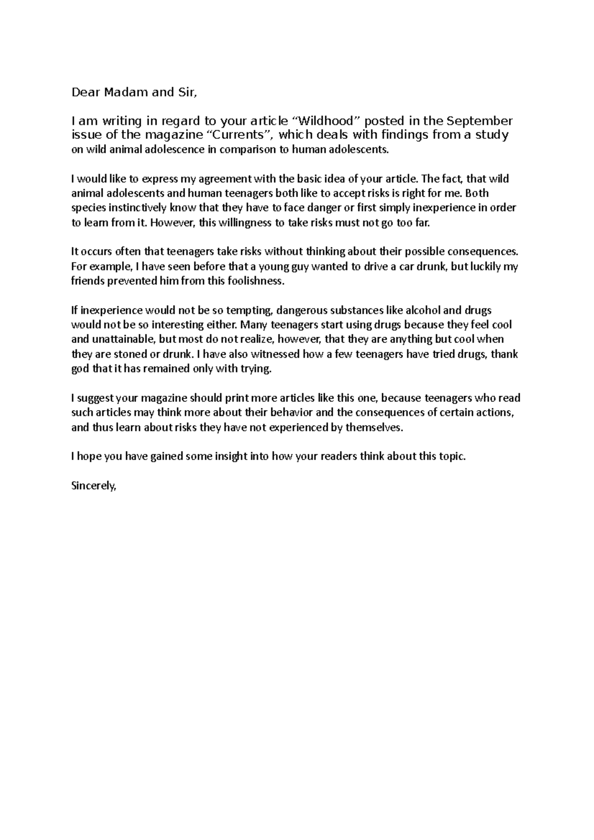 Letter to the editor - Dear Madam and Sir, I am writing in regard to ...