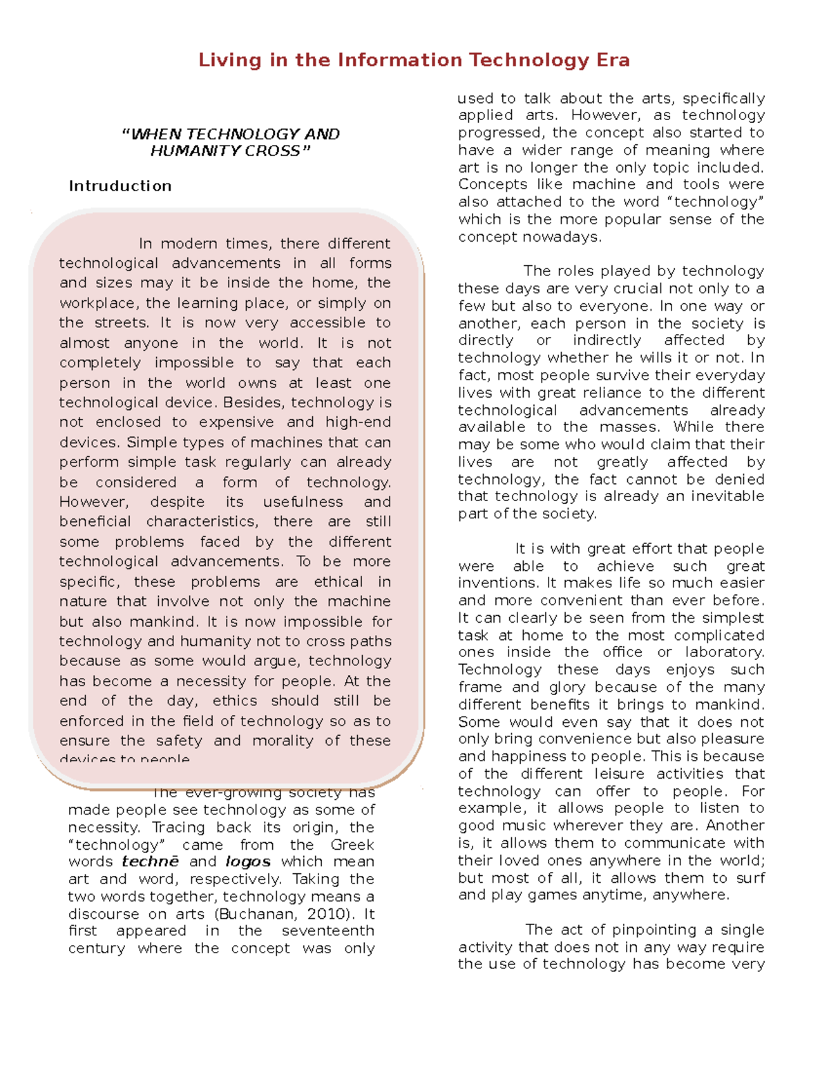 Living in the Information Technology Era 3 “WHEN TECHNOLOGY AND