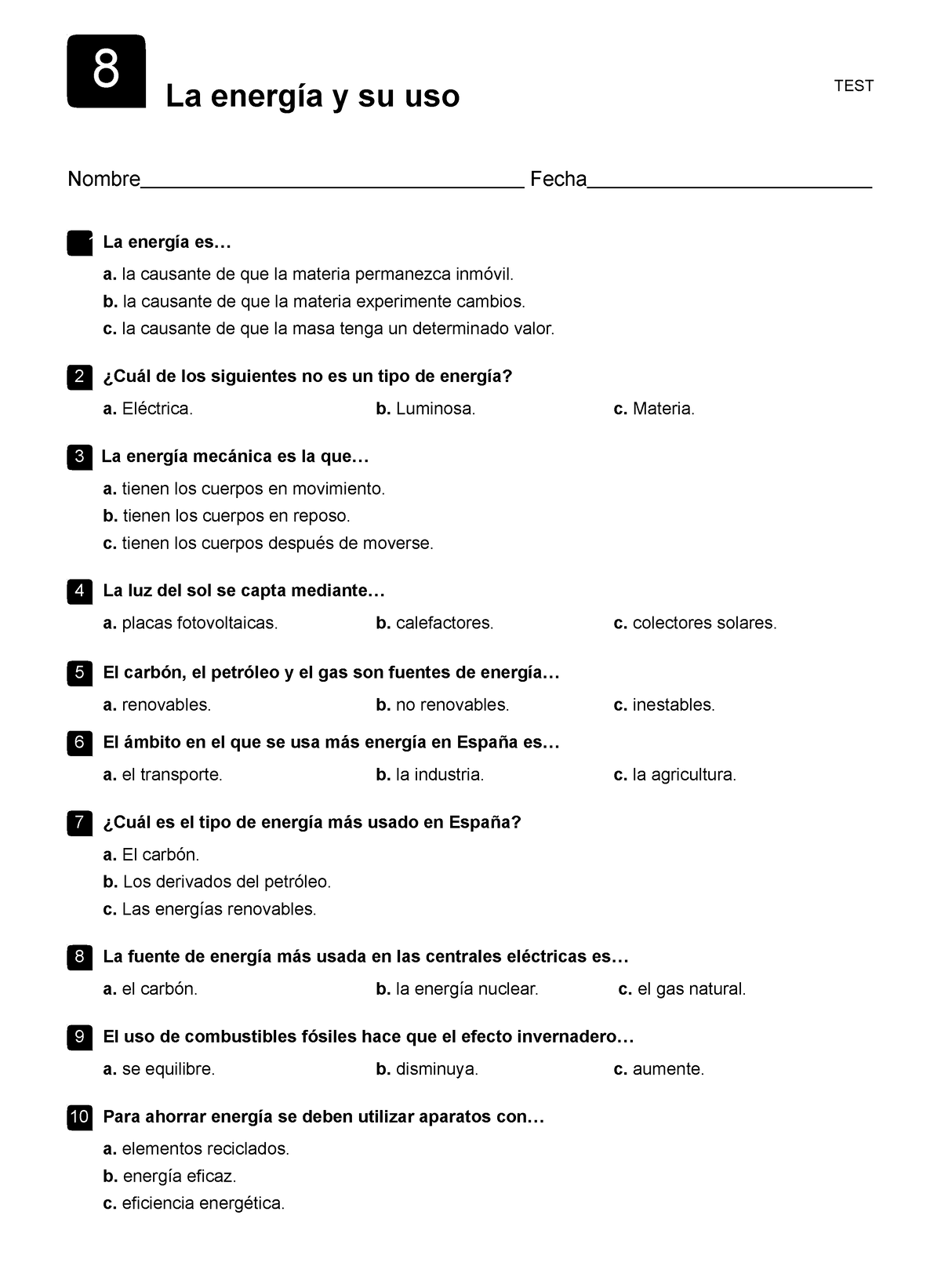 Ejercicios Test Energía - 8 La Energía Y Su Uso TEST Nombre Fecha 1 La ...