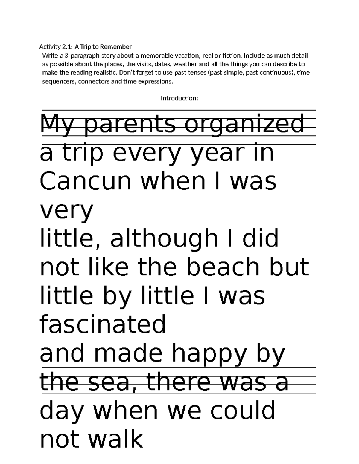 Activity 2 ingles - Activity 2: A Trip to RememberWrite a 3-paragraph ...