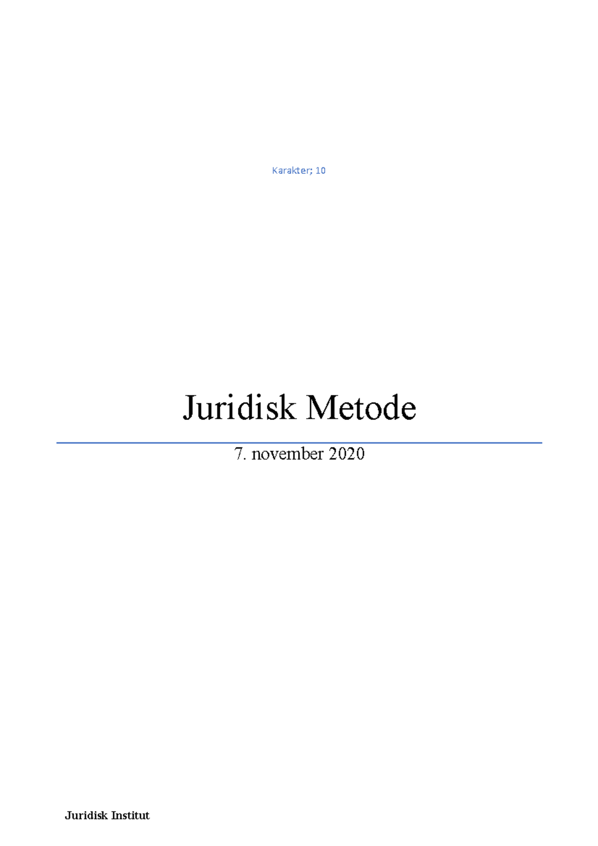 Juridisk Metode Eksamen - Karakter; 10 Juridisk Metode 7. November 2020 ...