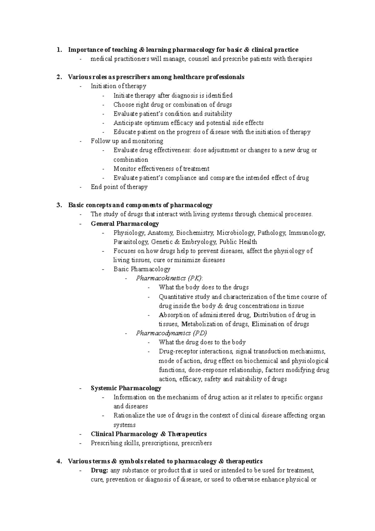 Pharmacology Overview Importance of teaching & learning pharmacology for basic & clinical