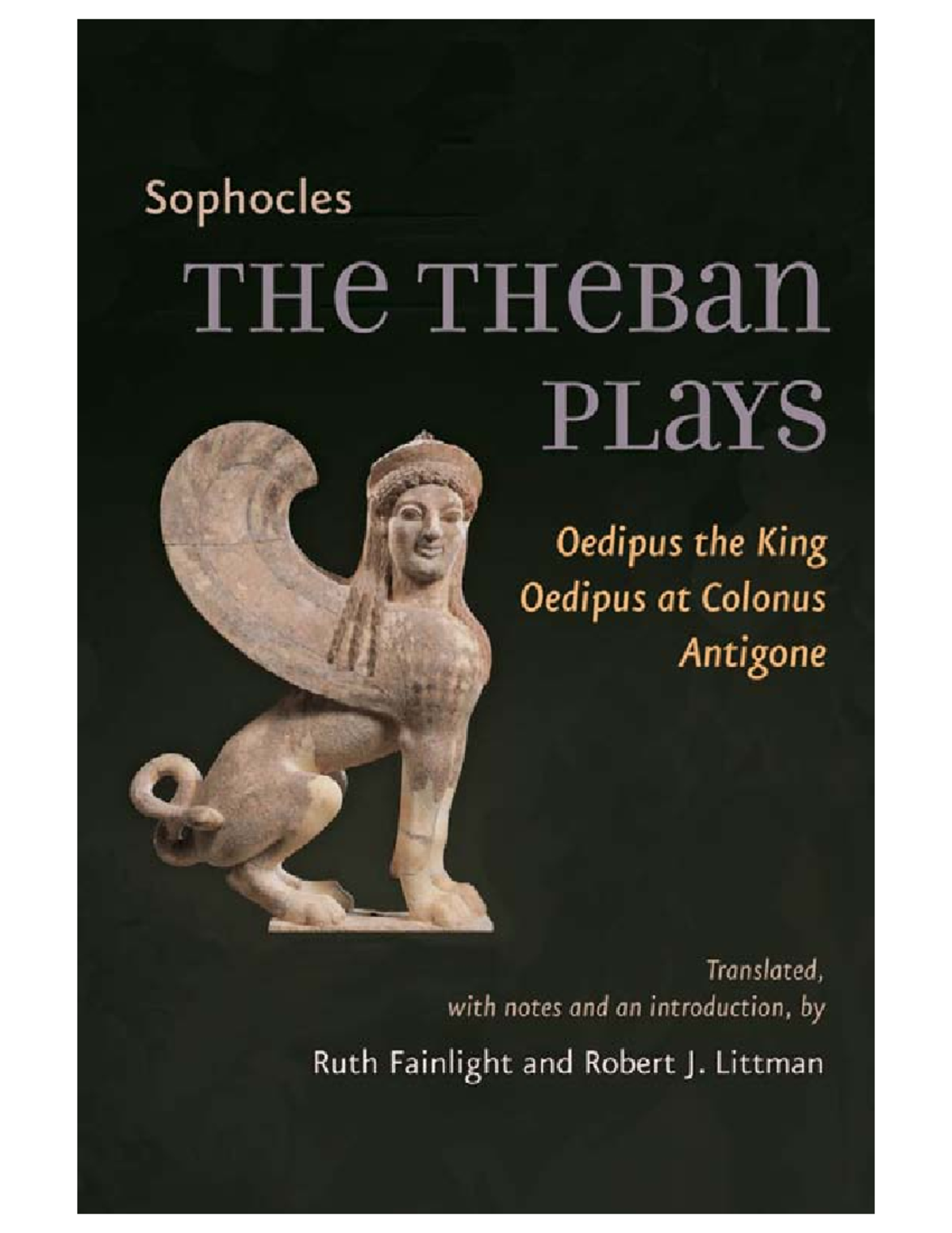 Sophocles, Antigone - Sophocles The Theban Plays Oedipus The King ...