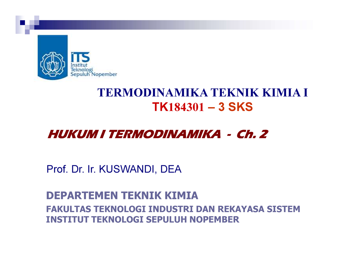 Ch 2 - Hukum I Termodinamika - TERMODINAMIKA TEKNIK KIMIA I TK 184301 ...