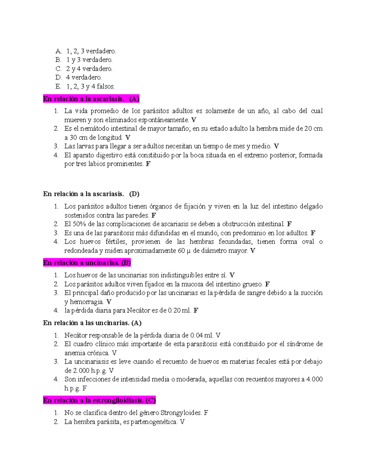 1 - Preguntas - A. 1, 2, 3 Verdadero. B. 1 Y 3 Verdadero. C. 2 Y 4 ...