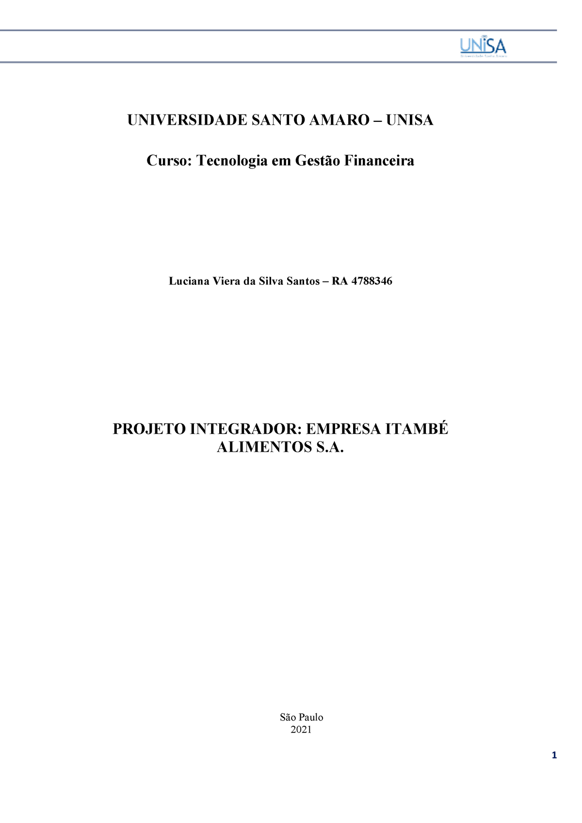 Projeto Integrador - Gestão - UNIVERSIDADE SANTO AMARO – UNISA Curso ...