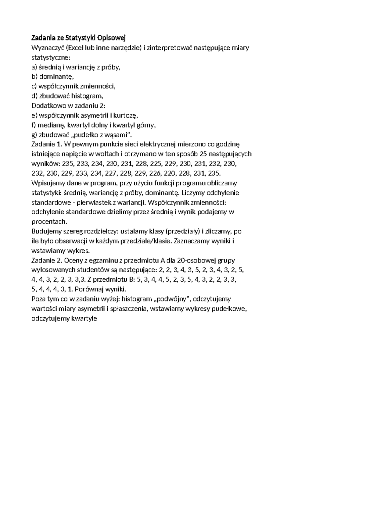 Zad.1- Statystyka Opisowa - Zadania ze Statystyki Opisowej Wyznaczyć