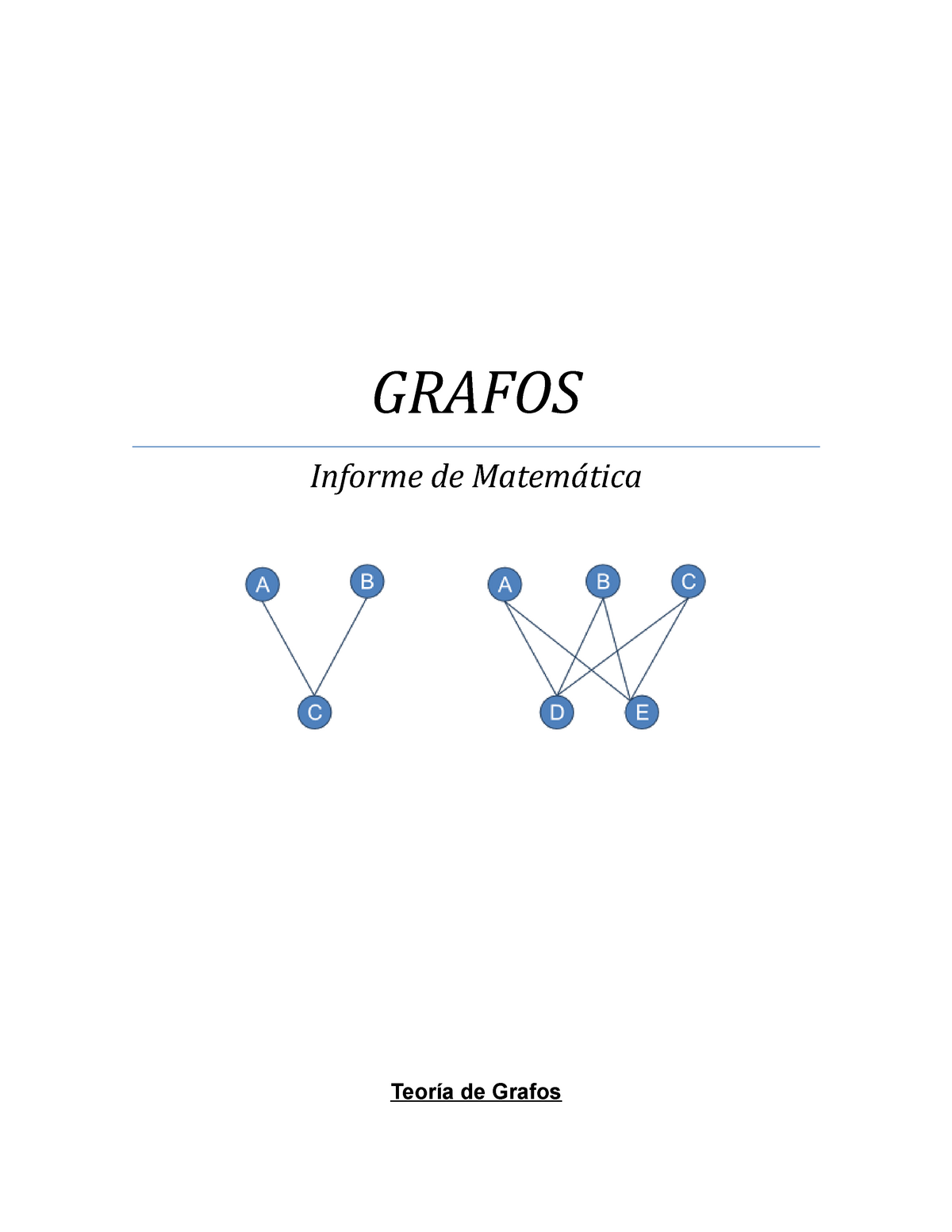 Informe Grafos - Nota: 9 - GRAFOS Informe De Matemática Teoría De ...