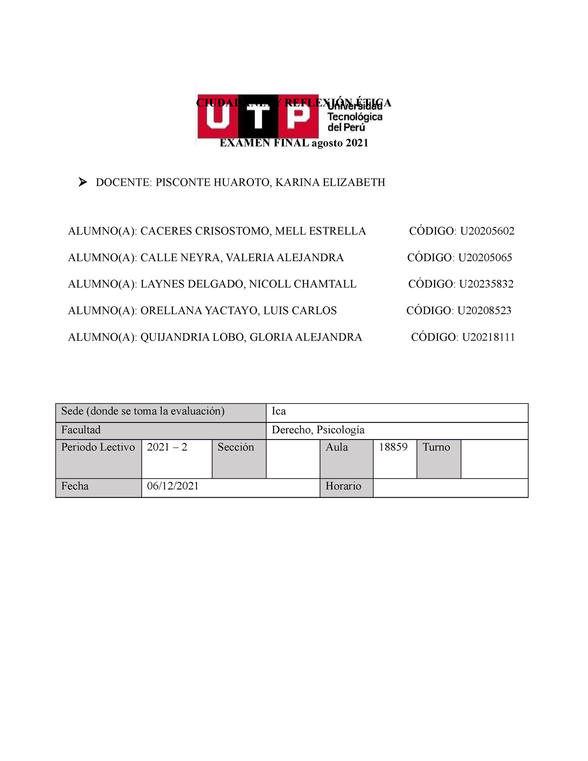 Examen Final - CIUDADANÍA Y REFLEXIÓN ÉTICA EXAMEN FINAL Agosto 2021 ...