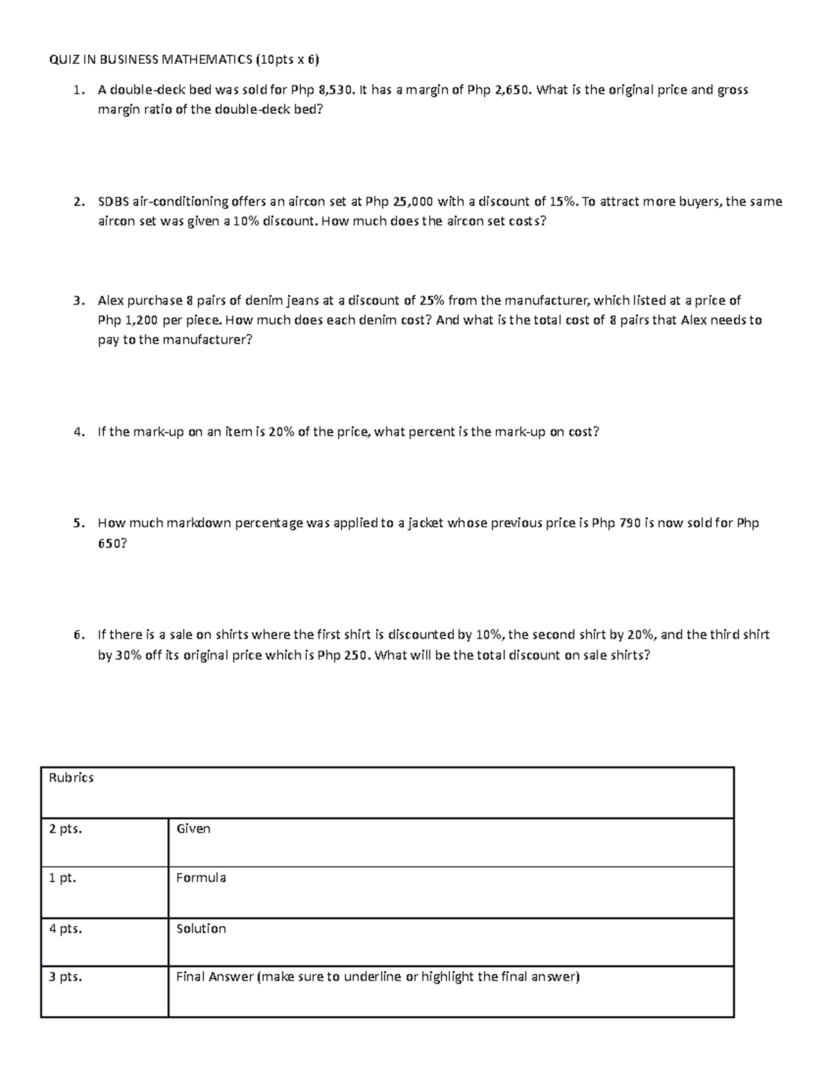 Quiz - ada - QUIZ IN BUSINESS MATHEMATICS (10pts x 6) 1. A double-deck ...