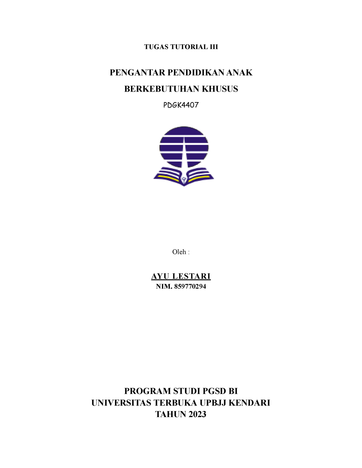 Tugas III ABK AYU Lestari (859770294) BI PGSD - Pengantar Pendidikan ...