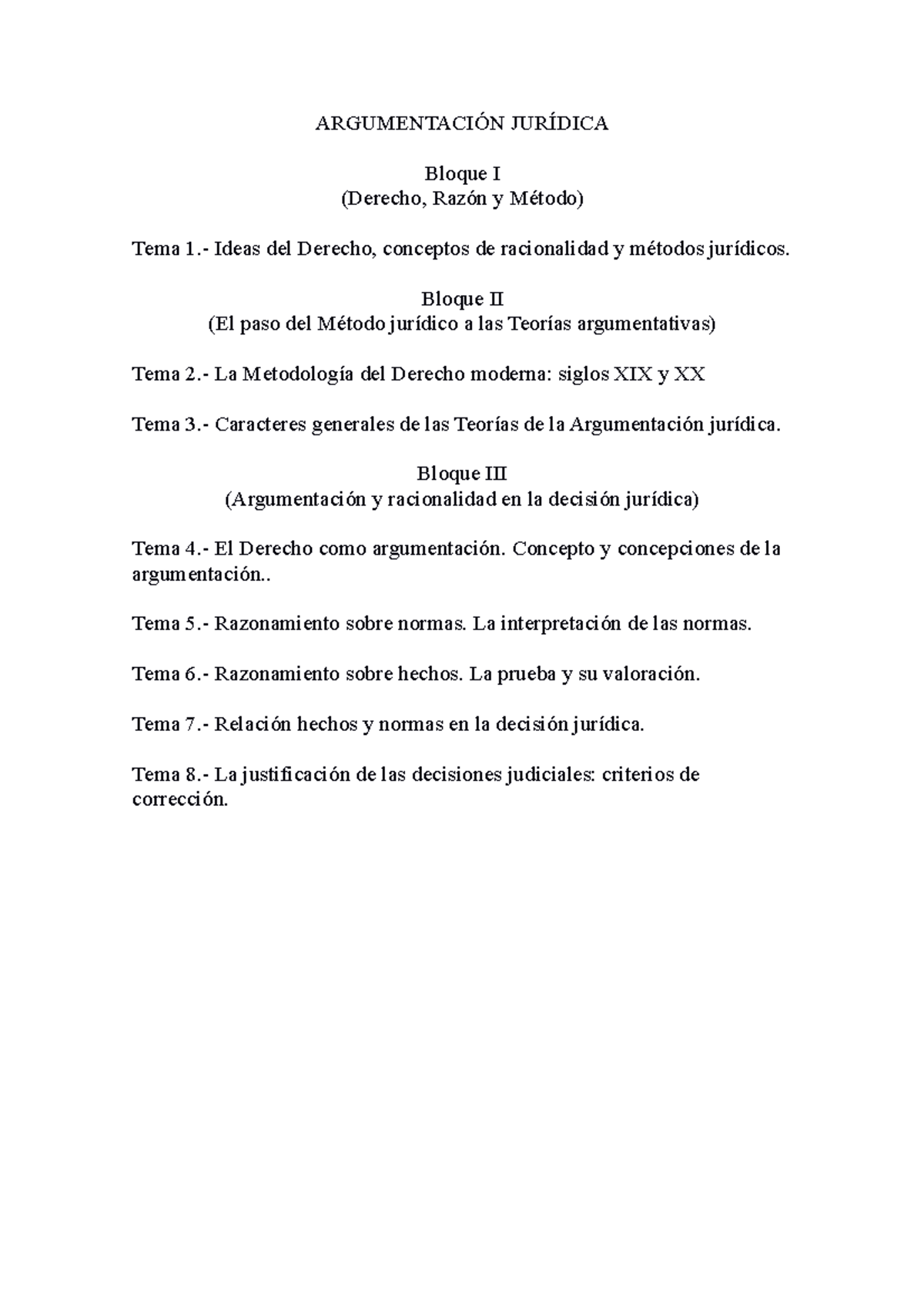 Programa De Argumentacion Juridica ArgumentaciÓn JurÍdica Bloque I Derecho Razón Y Método 0346