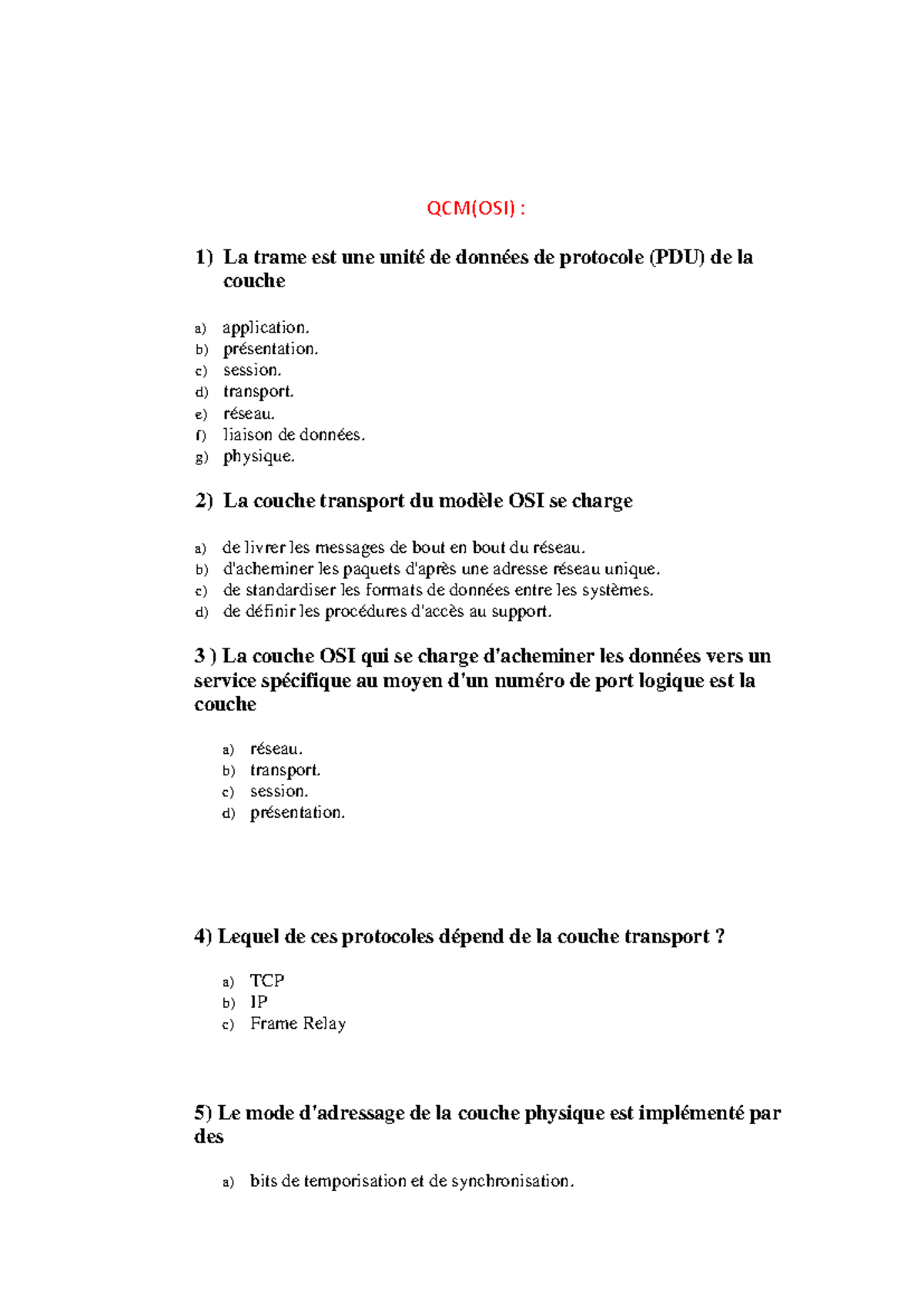 Reseau informatique QCM corrige - QCM(OSI) : 1) La trame est une unité ...