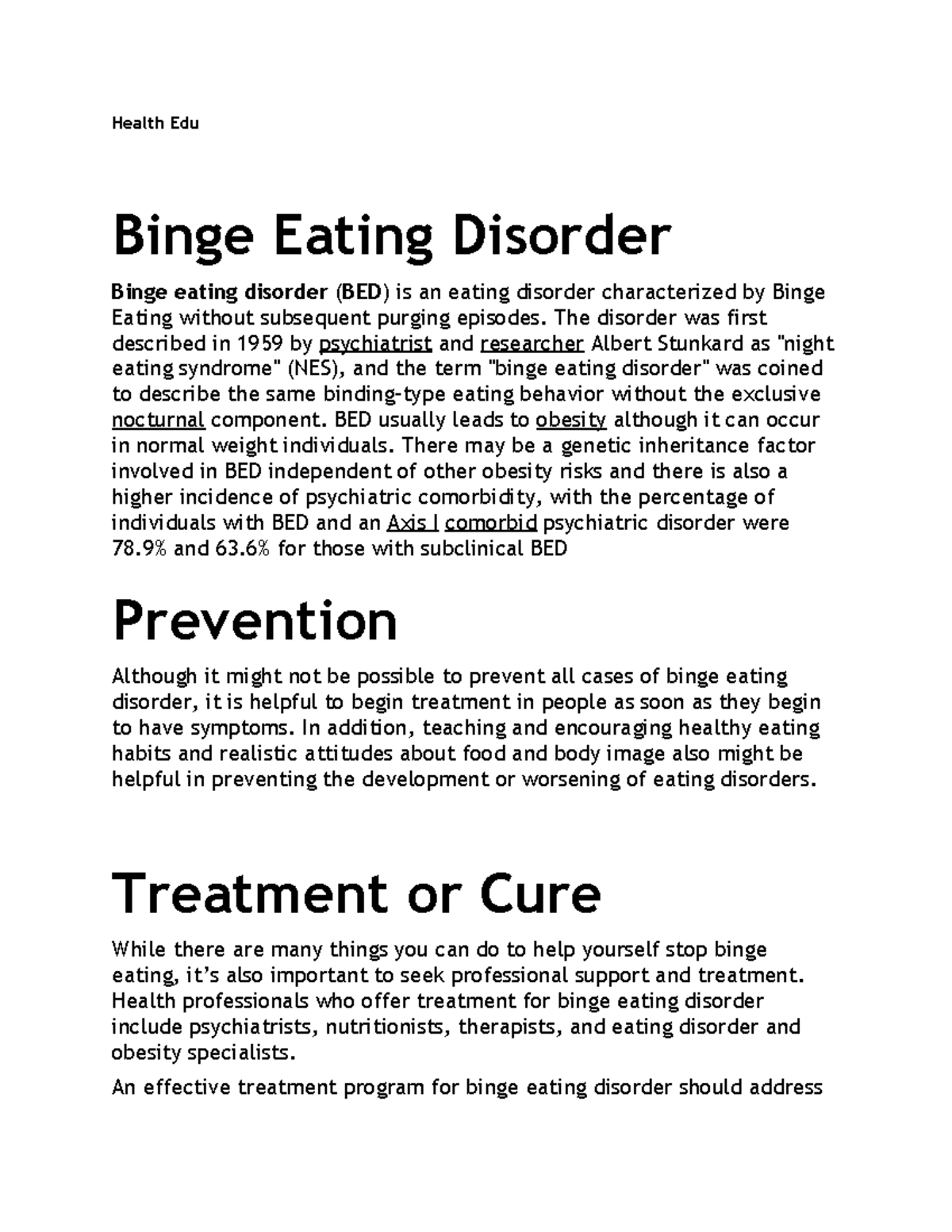 Health Edu The disorder was first described in 1959 Albert Stunkard