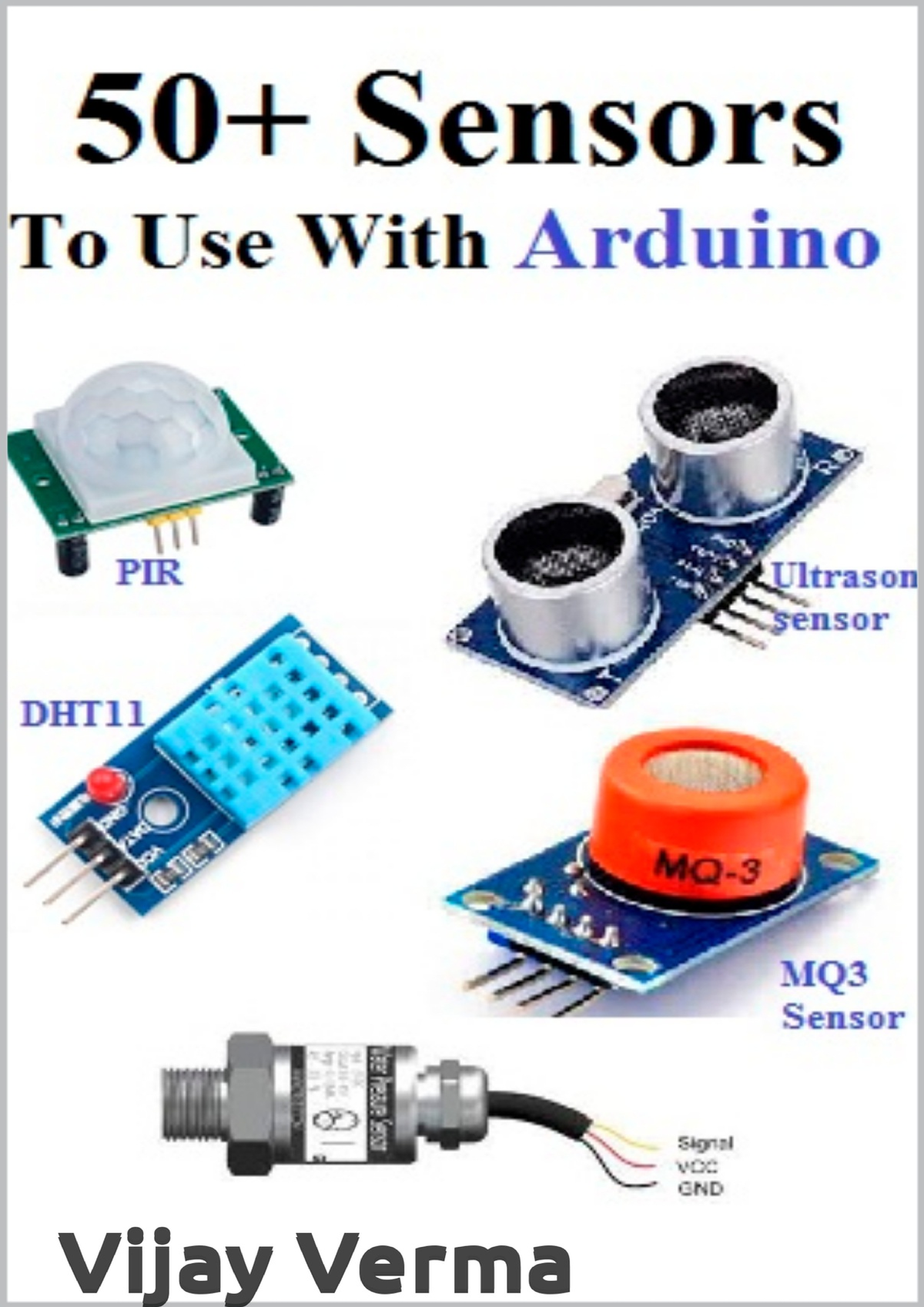 50+ Sensors To Use With Arduino All Sensors (Verma, Vijay) (z-lib - 50 ...