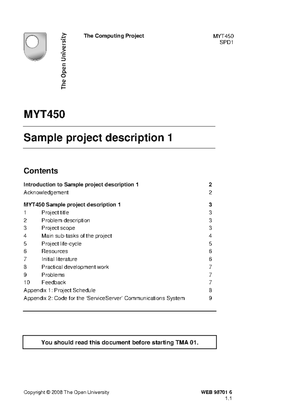 MYT450 Sample Project 1 - Contents Copyright © 2008 The Open University ...
