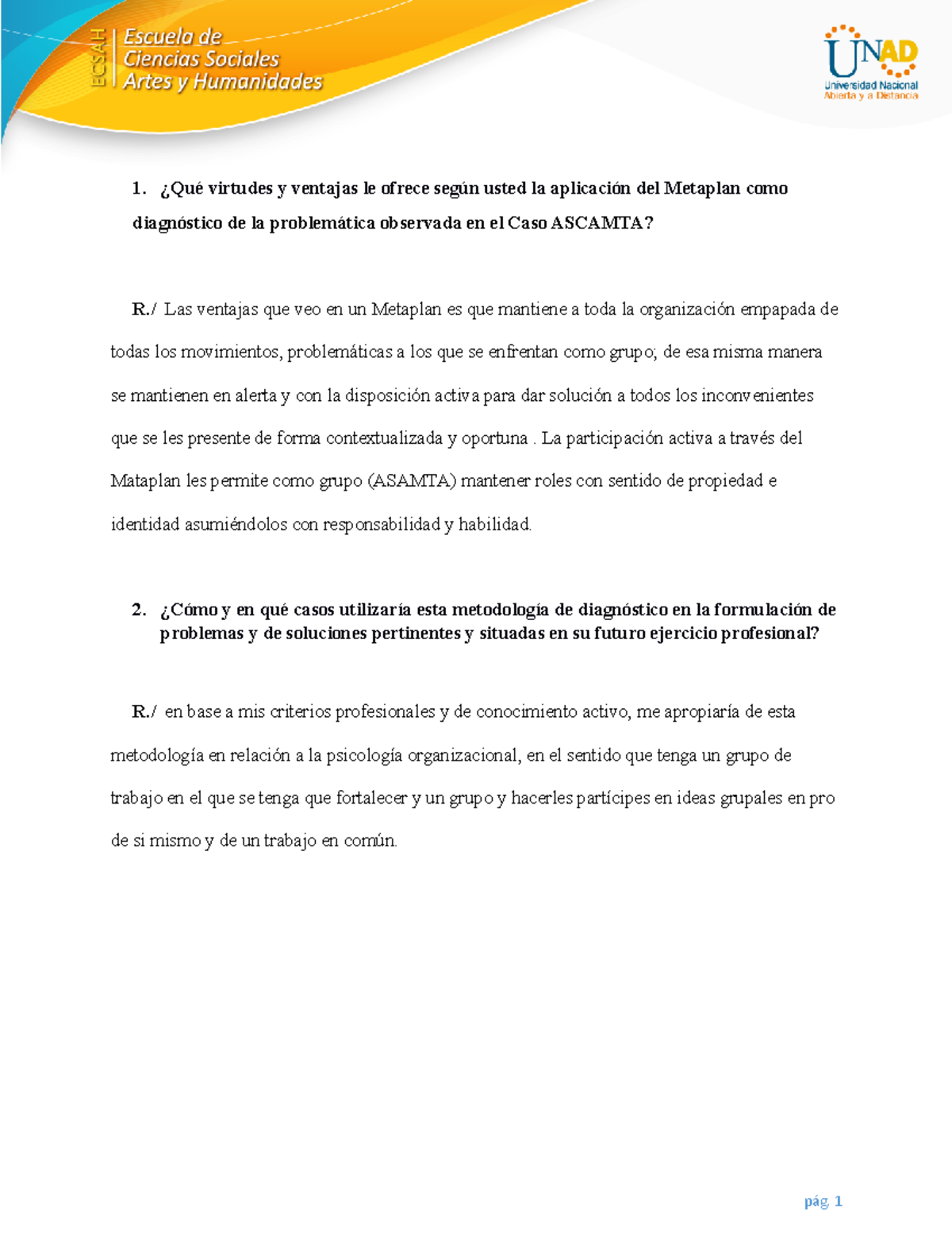 FASE 2- Preguntas Orientadoras - 1. ¿Qué Virtudes Y Ventajas Le Ofrece ...