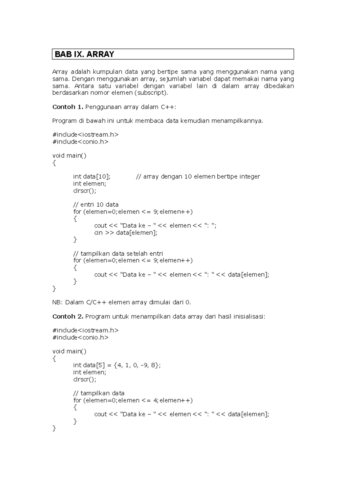 Array dan Structur C++ - BAB IX. ARRAY Array adalah kumpulan data yang ...