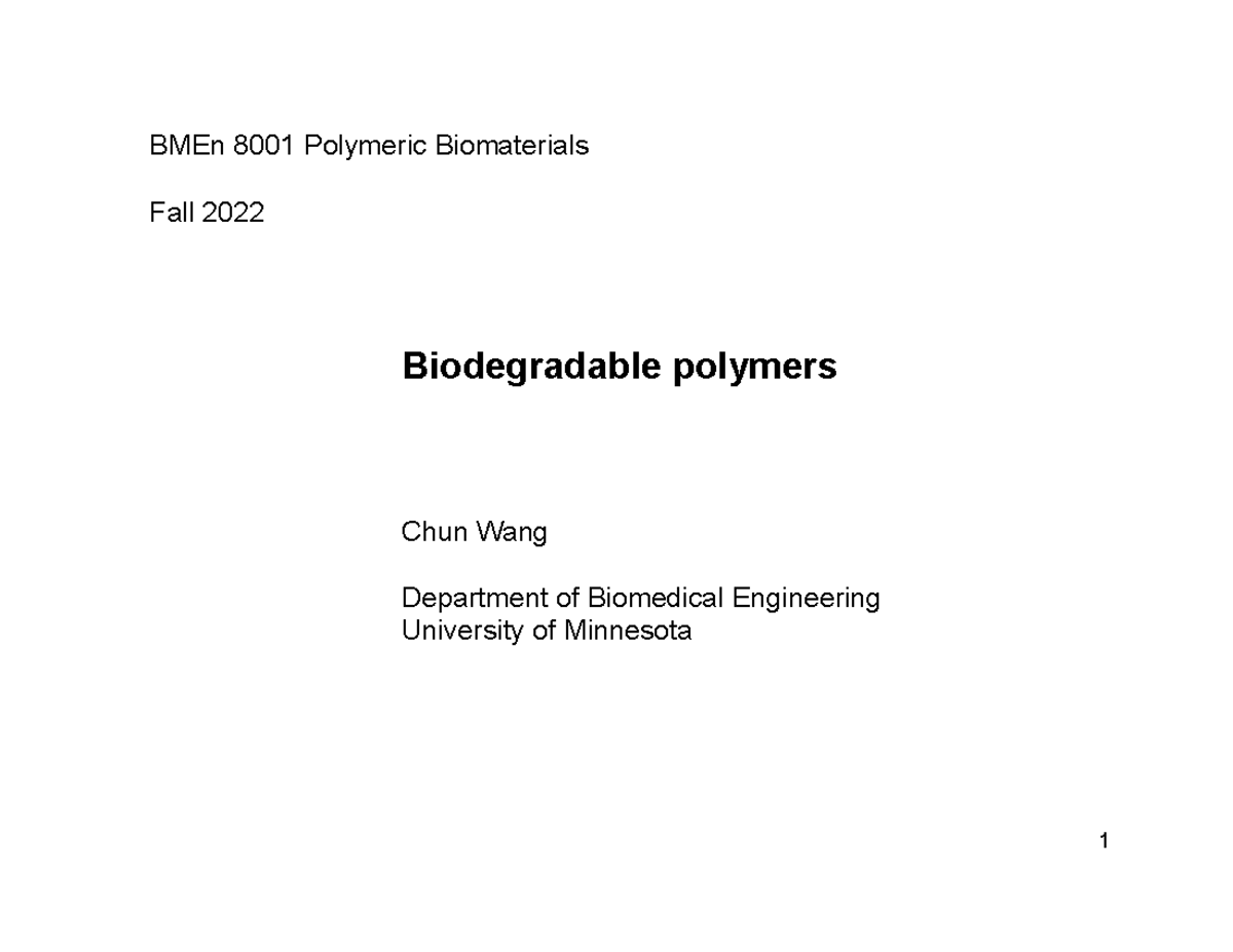 Biodegradable polymers and hydrogels F2022 - 1 BMEn 8001 Polymeric ...