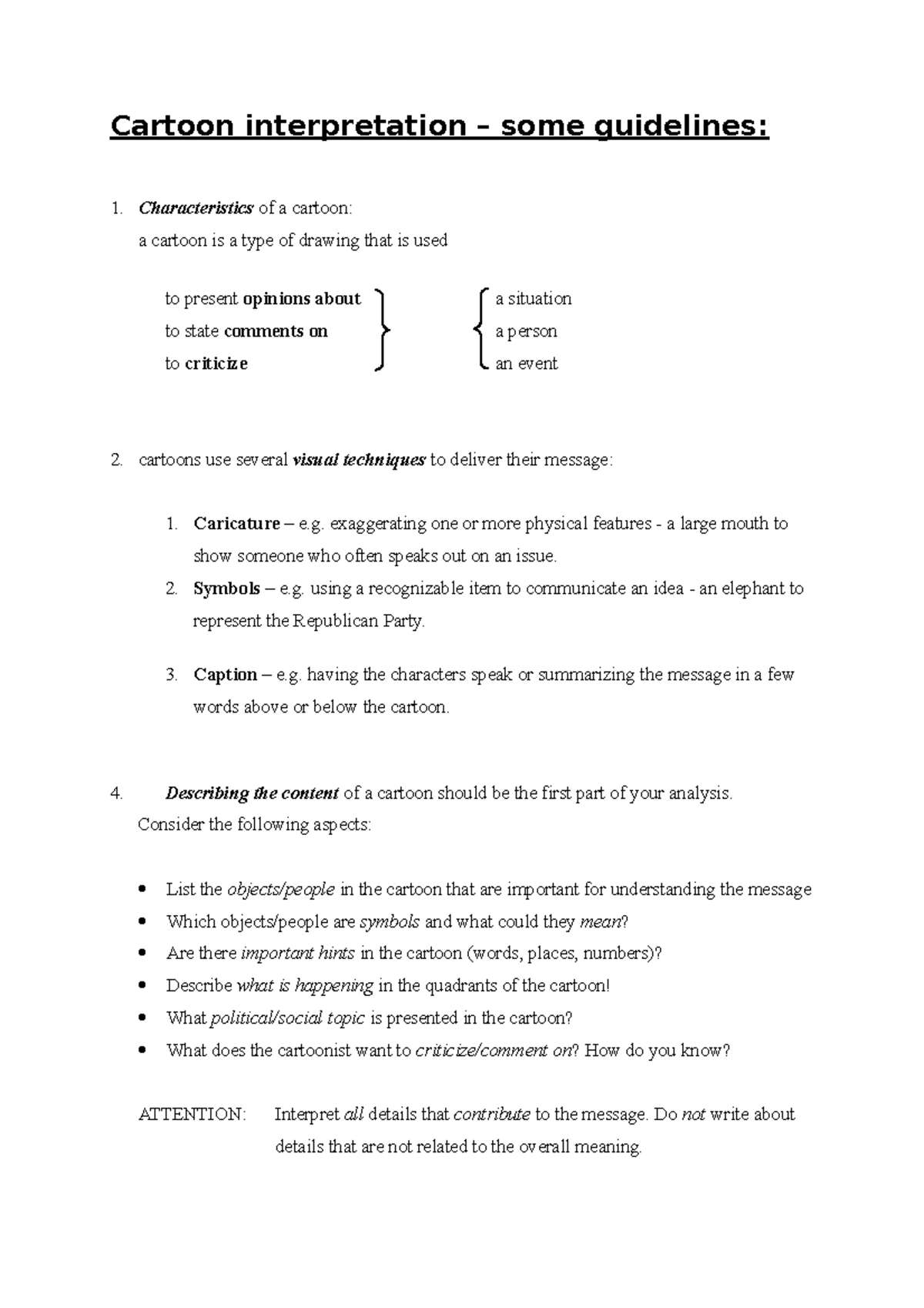 Cartoon analysis - Cartoon interpretation – some guidelines