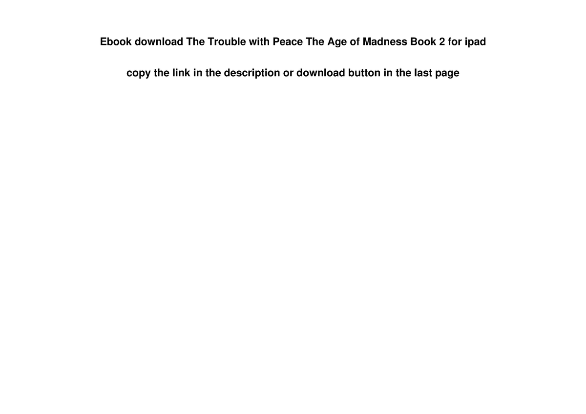 Ebook Download The Trouble With Peace The Age Of Madness Book 2 For ...