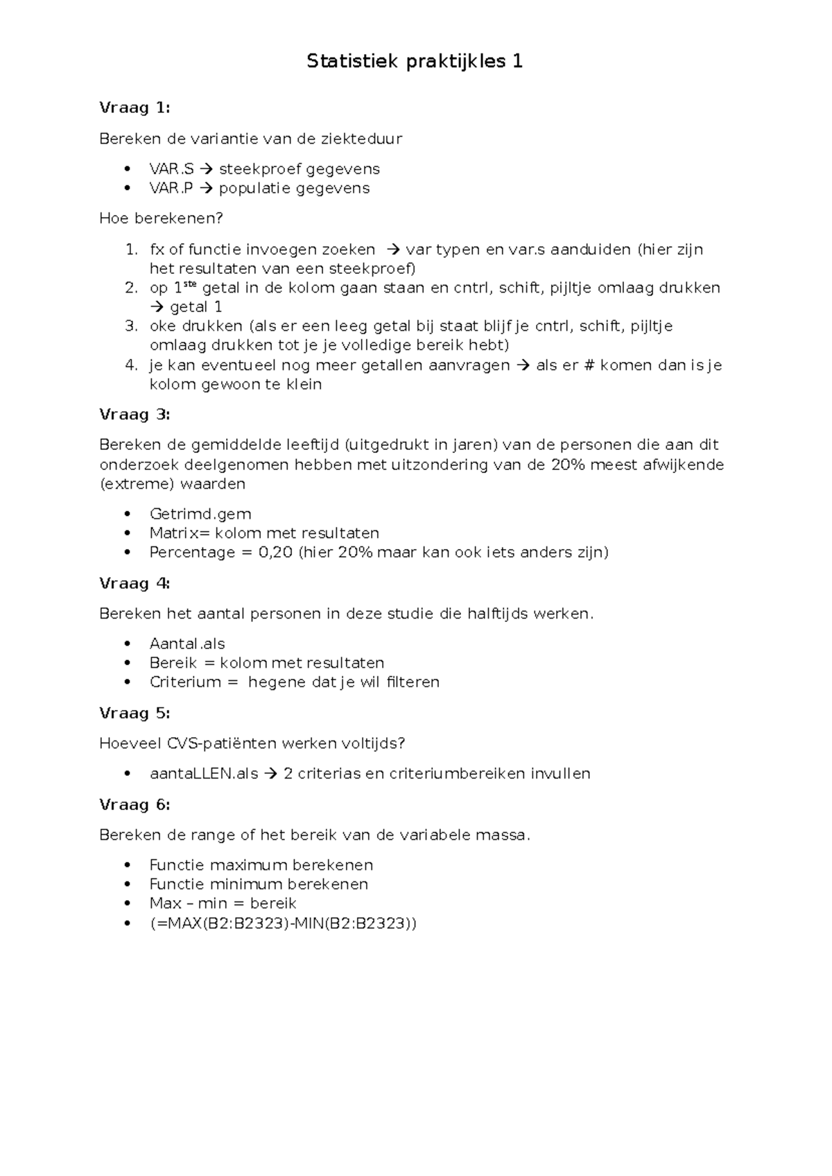 Praktijkles 1 exel notities - Statistiek praktijkles 1 Vraag 1: Bereken ...