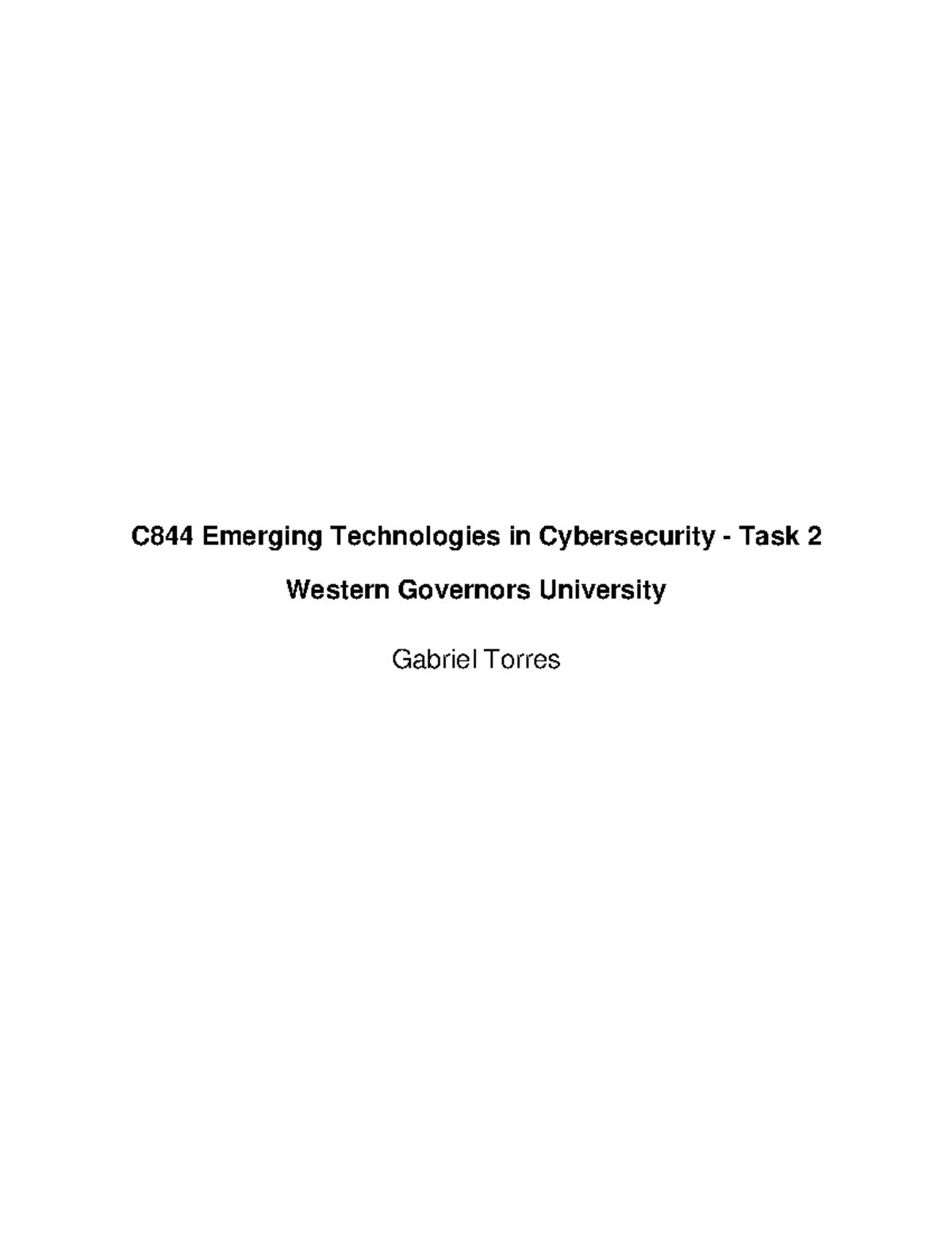 C844 Emerging Technologies in Cybersecurity - Task 2 - Describe two ...
