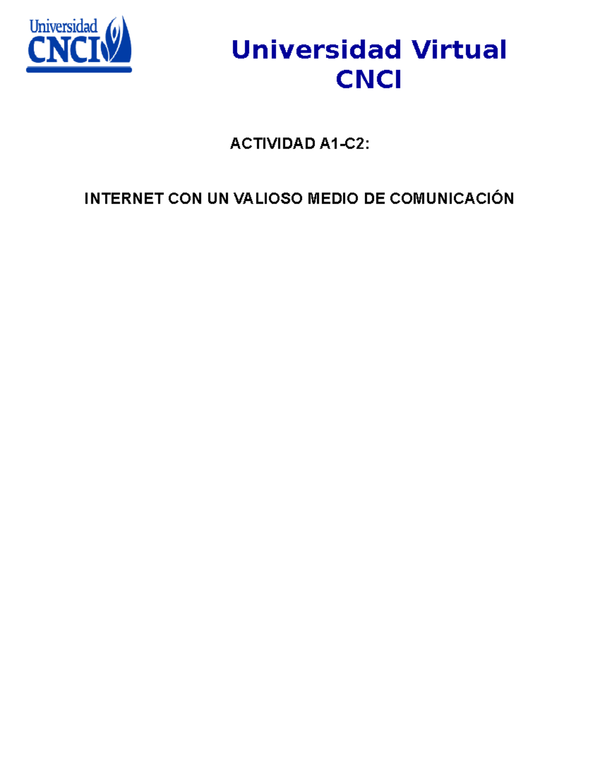 Informatica - CNCI ACTIVIDAD A1-C2: INTERNET CON UN VALIOSO MEDIO DE ...