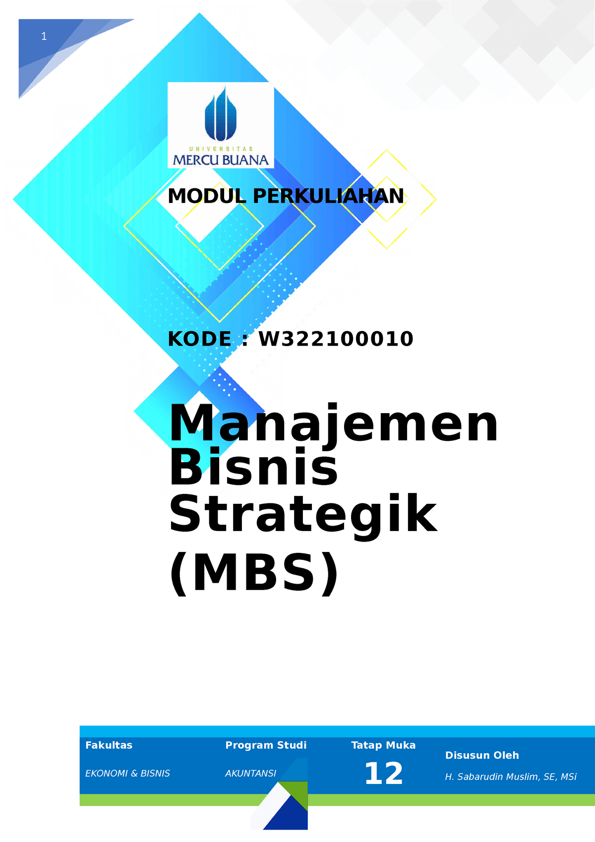 12. Modul 12 MBS 2022 - 1 MODUL PERKULIAHAN KODE : W Manajemen Bisnis ...