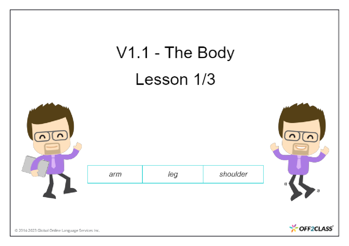 Day2 Grammar practice V1 The Body Lesson arm leg shoulder c Global
