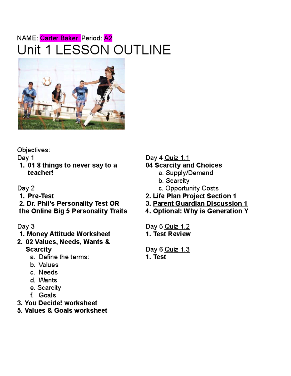 Unit 1 Lesson Outline - this was a hw assignment - NAME: Carter Baker ...