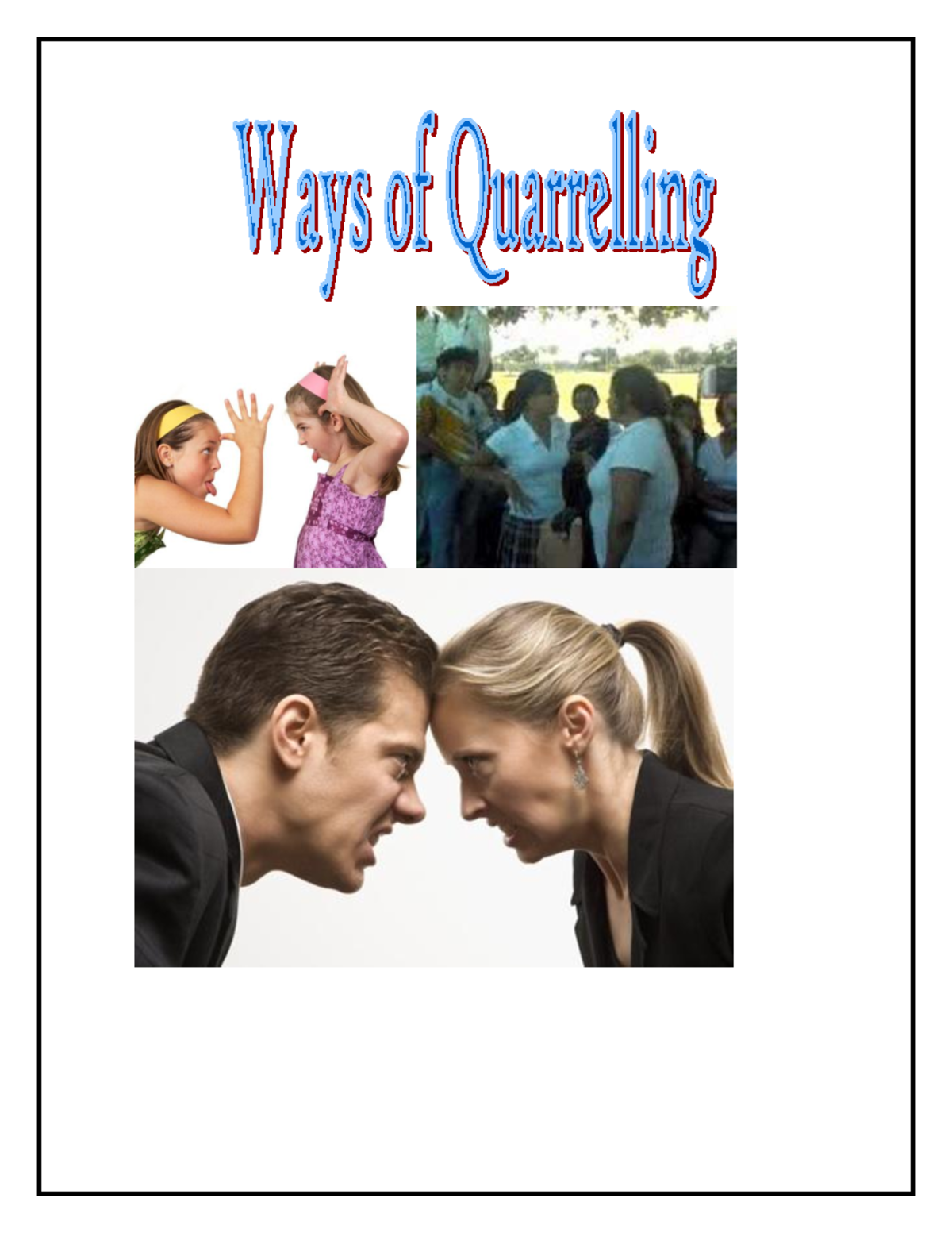 Ways of quarrelling - Lengua Inglesa - Studocu