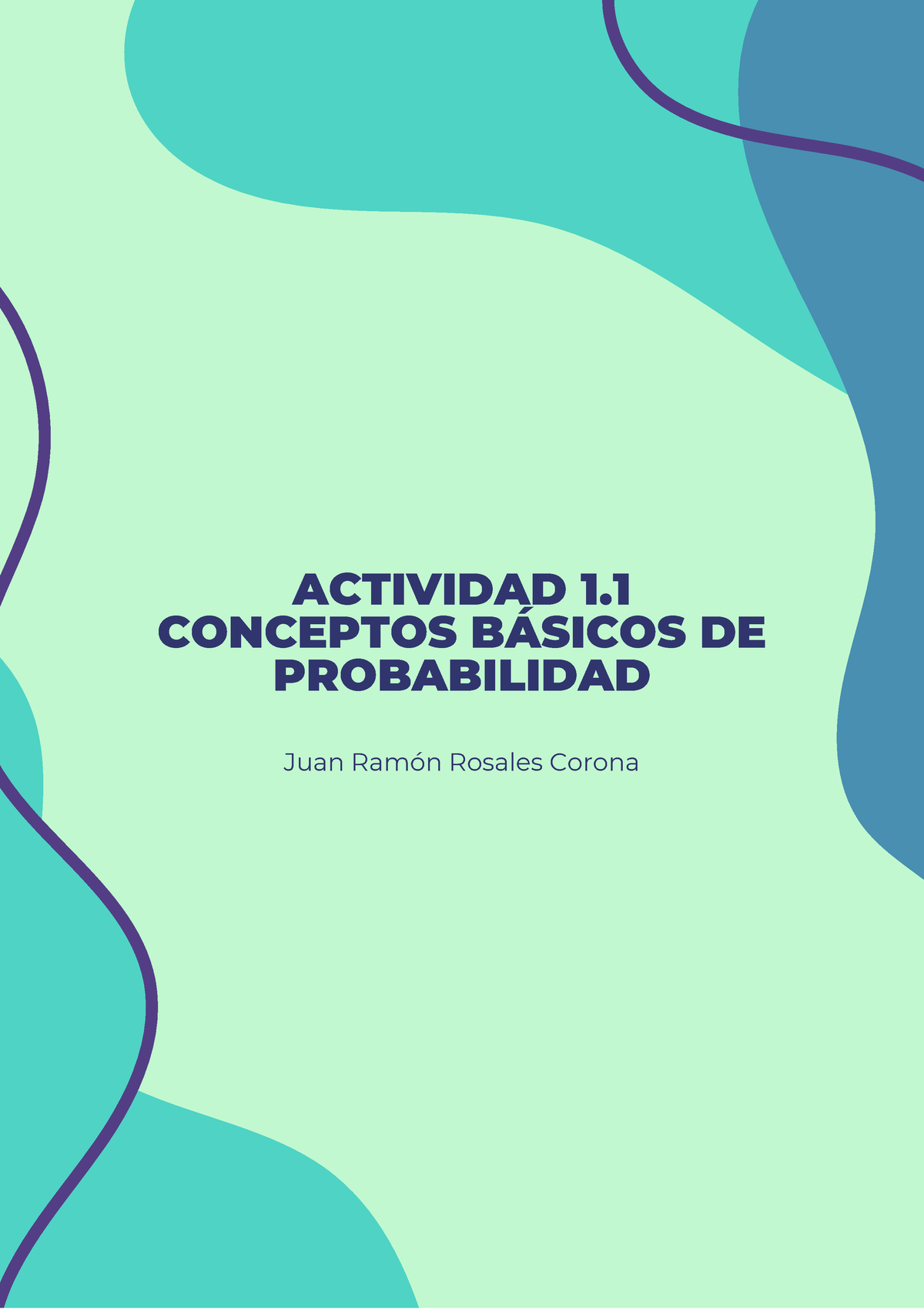 Actividad 1.1 Conceptos Básicos De Probabilidad (1) - ACTIVIDAD 1 ...