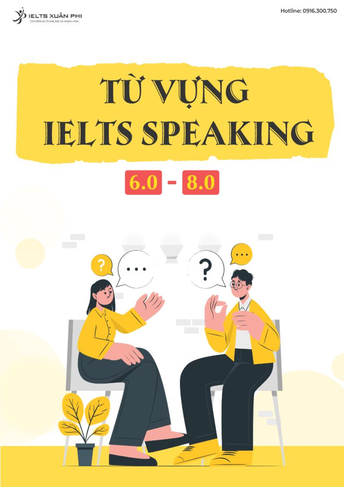 TỪ VỰNG Ielts Speaking 6.0 VS 8 - TABLE OF CONTENTS SPEAKING PART TOPIC ...