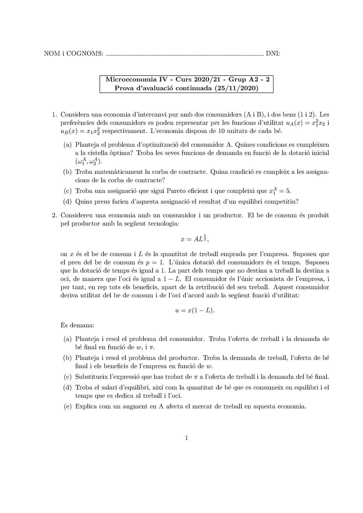 PAC2 2020 - Parcial Año 2020 - NOM I COGNOMS: DNI: Microeconomia IV ...