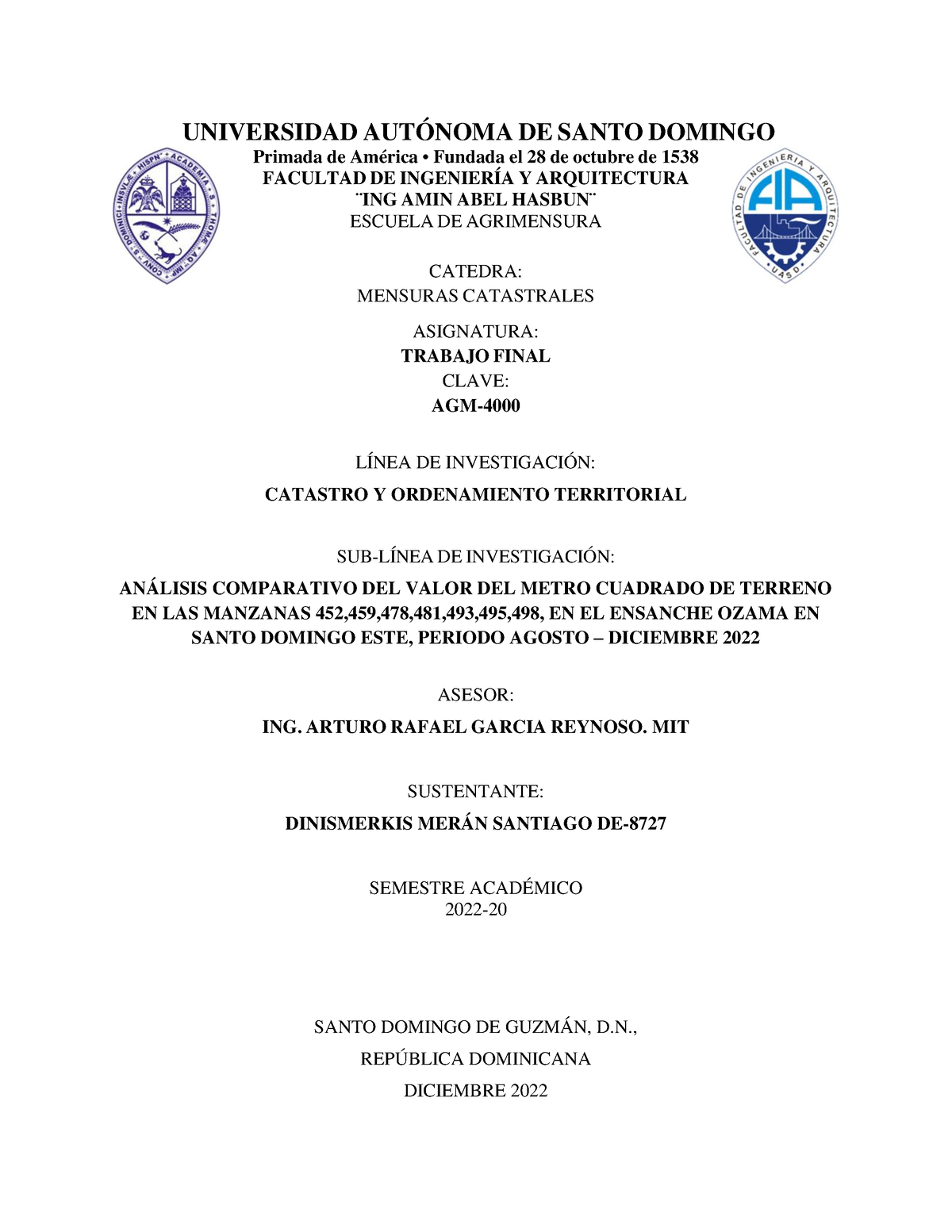 Trabajo Final AGM - UNIVERSIDAD AUTÓNOMA DE SANTO DOMINGO Primada de ...