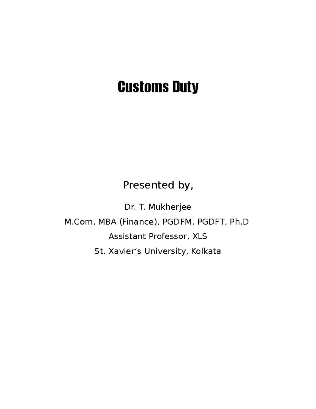 Safeguard Duty Numericals for practice Customs Duty Presented by, Dr