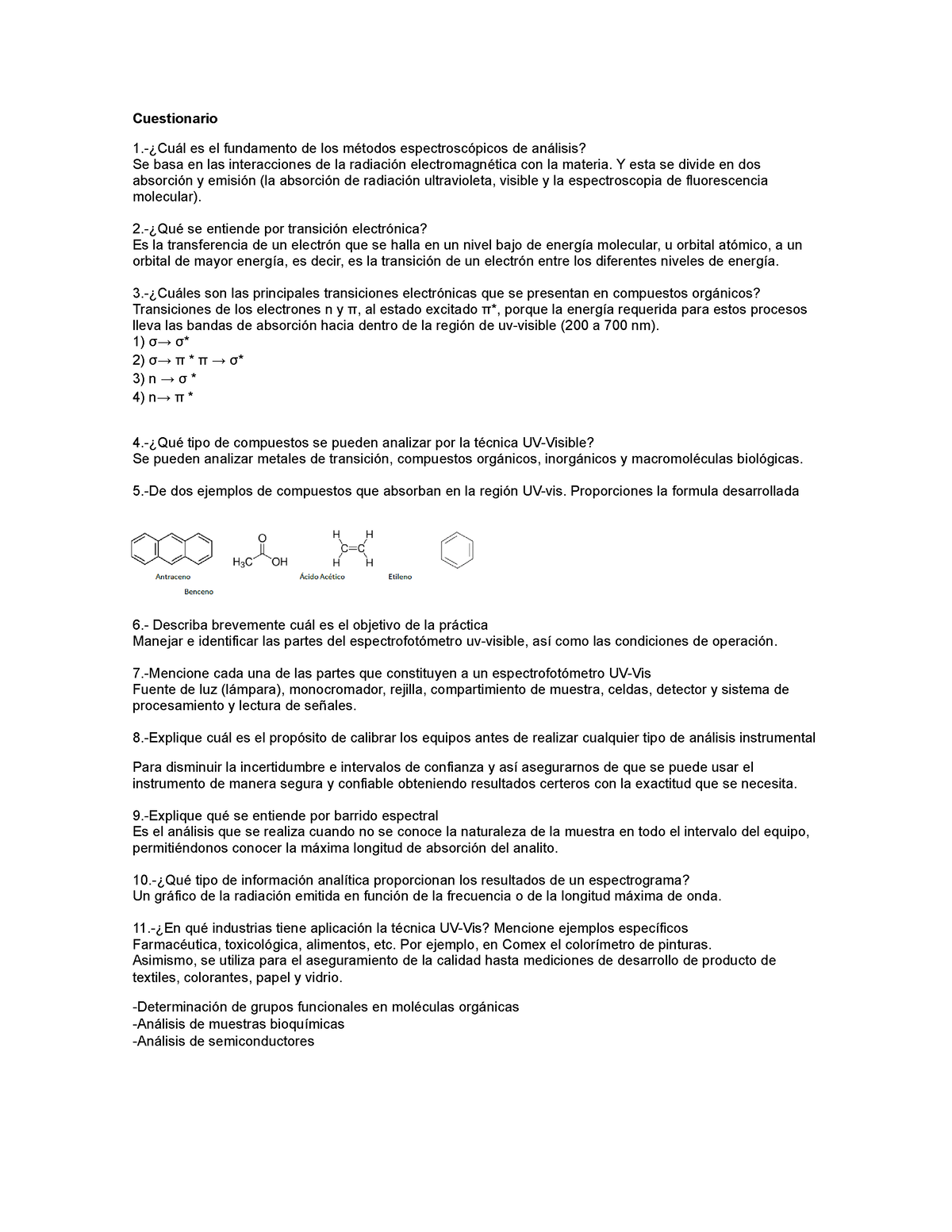 Cuestionario P1 EMA - Cuestionario ¿Cuál es el fundamento de los métodos  espectroscópicos de - Studocu